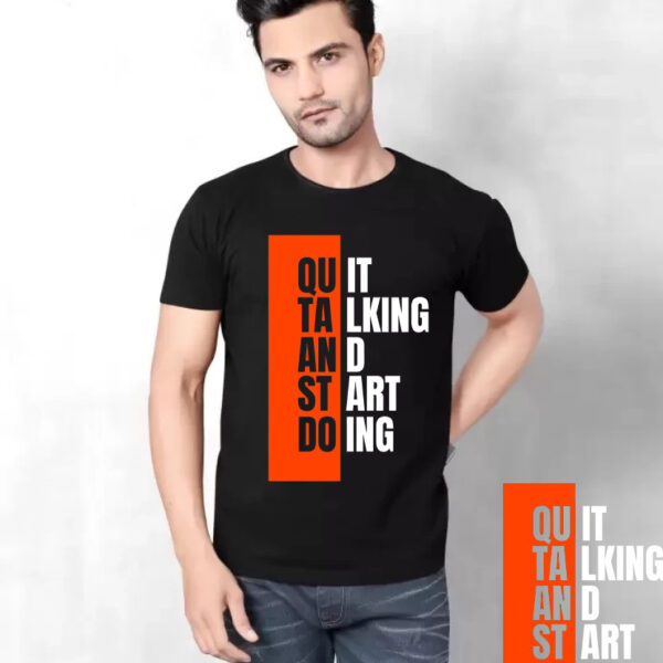 Quit Talking Lets Do Action - T-Shirt Printing